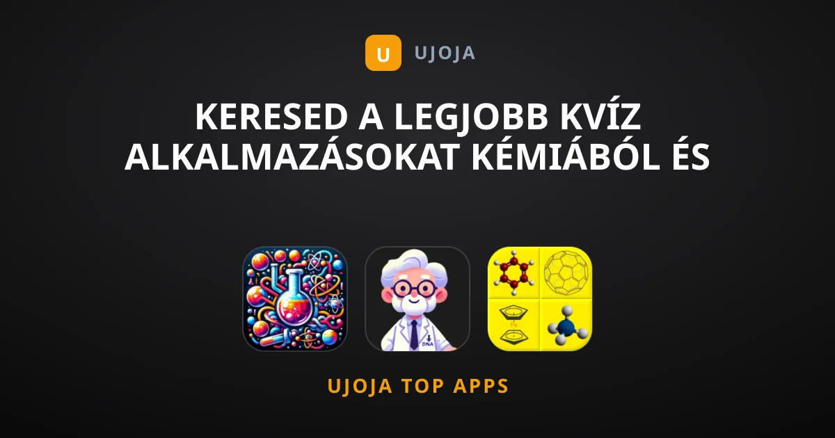 Keresed a Legjobb Kvíz Alkalmazásokat Kémiából és Biológiából?